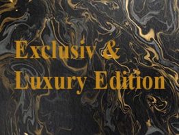 Exclusiv & Luxury Edition für gehobenes Ambiente